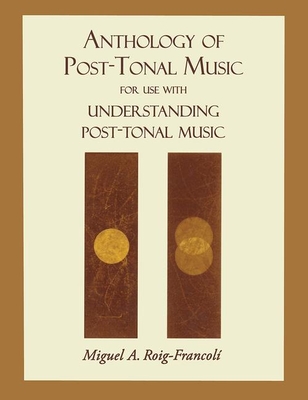 Anthology Of Post-Tonal Music