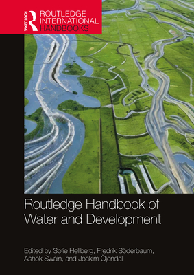 Routledge Handbook of Water and Development (Routledge International Handbooks)
