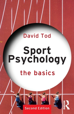 Sport Psychology (The Basics)