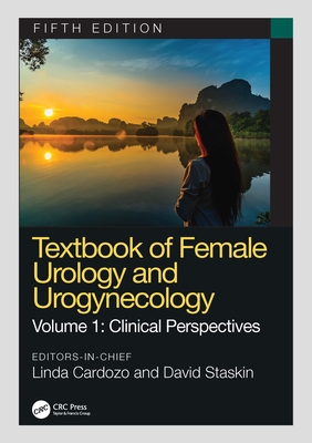 Image for Textbook of Female Urology and Urogynecology: Clinical Perspectives Textbook of Female Urology and Urogynecology: Clinical Perspectives