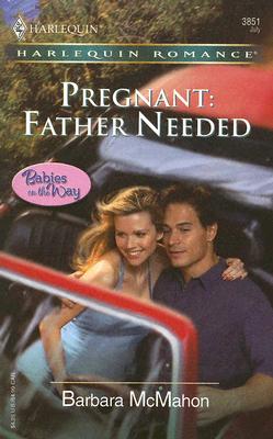 Image for Pregnant: Father Needed (Harlequin Romance)