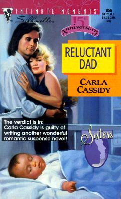 Image for Reluctant Dad (Sisters) (Silhouette Intimate Moments No. 856)