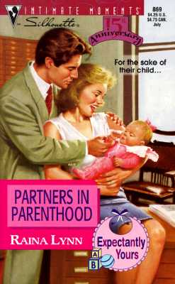 Partners in Parenthood (Families Are Forever) (Silhouette Intimate Moments No. 869)