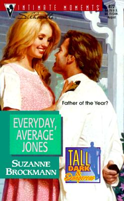 Everyday Average Jones (Silhouette Intimate Moments No. 872) (Intimate Moments , No 872)