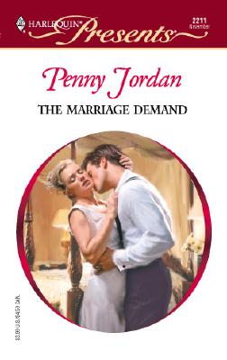 Image for The Marriage Demand (Red Hot Revenge) (Harlequin Presents, No. 2211)