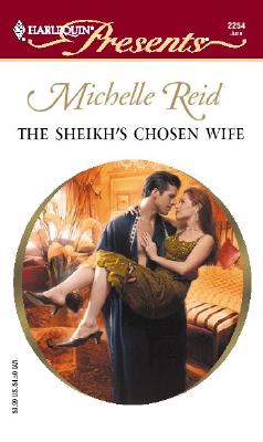 The Sheikh's Chosen Wife (Hot-Blooded Husbands)