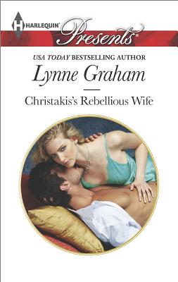 Christakis's Rebellious Wife (The Legacies of Powerful Men, 0)