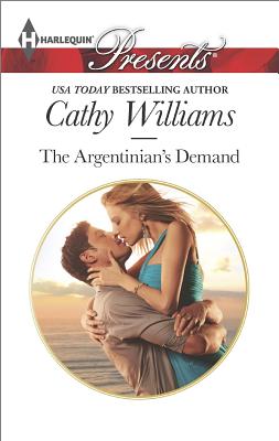 Image for The Argentinian's Demand (Harlequin Presents)