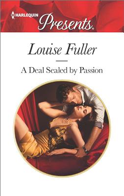 A Deal Sealed by Passion (Harlequin Presents)