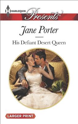 Image for His Defiant Desert Queen (Harlequin LP Presents The Disgraced Cope)
