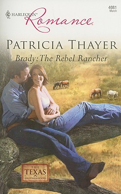Image for Brady: The Rebel Rancher (Harlequin Romance)