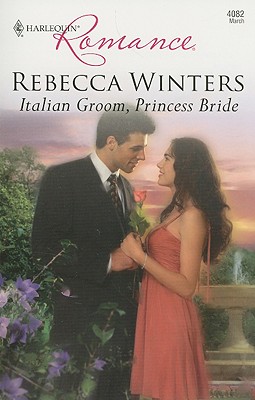 Image for Italian Groom, Princess Bride (Harlequin Romance)