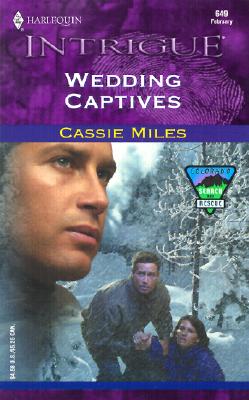 Wedding Captives (Colorado Search And Rescue)