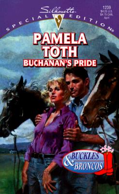 Buchanan'S Pride (Buckles & Broncos) (Silhouette Special Edition)