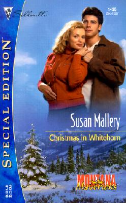 Christmas In Whitehorn (Montana Mavericks) (Silhouette Special Edition, No. 1435)