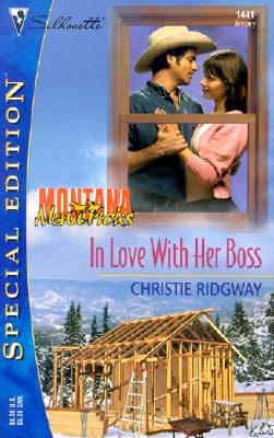 In Love With Her Boss (Montana Mavericks) (Silhouette Special Edition, No. 1441)