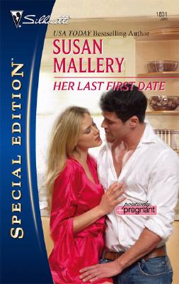 Her Last First Date (Silhouette Special Edition)