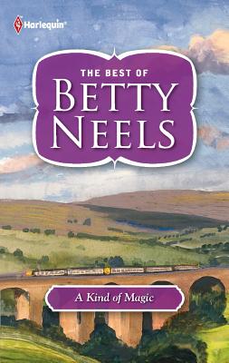 A Kind of Magic (The Best of Betty Neels)