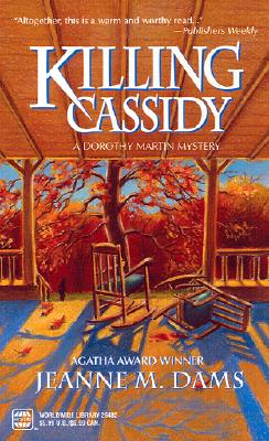 Killing Cassidy (Dorothy Martin Mysteries, No. 6)