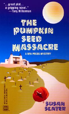 Pumpkin Seed Massacre (A Ben Pecos Mystery) (Worldwide Library Mysteries)