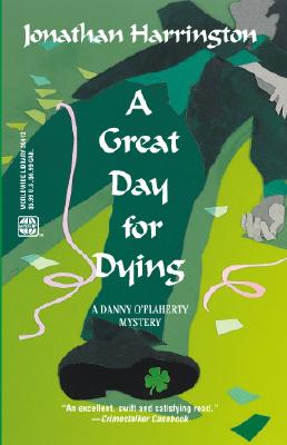 A Great Day For Dying, Harrington, Jonathan A Great Day For Dying, Harrington, Jonathan