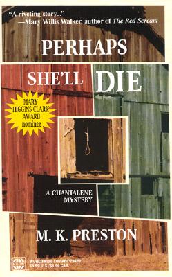 Perhaps She'll Die (A Chantalene Mystery)