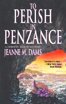 To Perish in Penzance (Dorothy Martin Mysteries, No. 7)