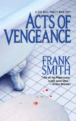 Acts Of Vengeance (A DCI Neil Paget Mystery)