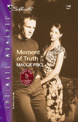 Moment Of Truth (Lone Star Country Club) (Silhouette Intimate Moments)