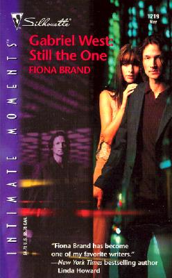 Gabriel West : Still The One (Silhouette Intimate Moments No. 1219)