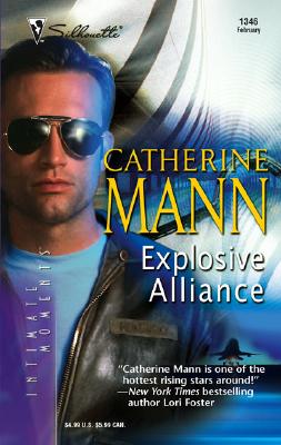 Explosive Alliance : Wingmen Warriors (Silhouette Intimate Moments No. 1346) (Intimate Moments)