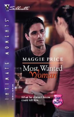 Most Wanted Woman: Line of Duty (Silhouette Intimate Moments No. 1396) (Intimate Moments)