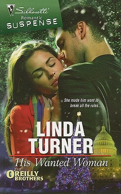 His Wanted Woman (Silhouette Romantic Suspense)