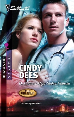 Dr. Colton's High-Stakes Fiancee (Silhouette Romantic Suspense)