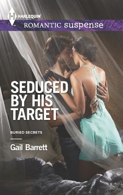 Image for Seduced by His Target (Harlequin Romantic SuspenseBuried Secrets)