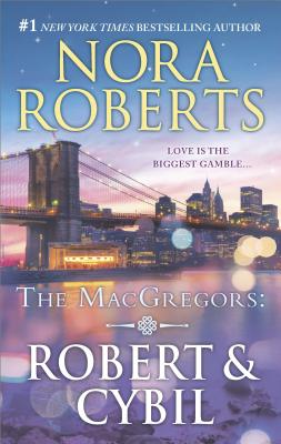 Robert & Cybil: The Winning Hand The Perfect Neighbour (The MacGregors)