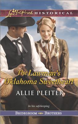 Image for The Lawman's Oklahoma Sweetheart (Love Inspired Historical Bridegroom Brothers)
