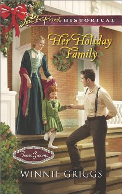 Image for Her Holiday Family (Texas Grooms (Love Inspired Historical), 5) Her Holiday Family (Texas Grooms (Love Inspired Historical), 5)
