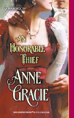 An Honorable Thief (Harlequin Historical, No. 616)