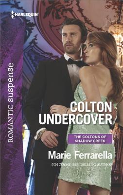 Colton Undercover (The Coltons of Shadow Creek)