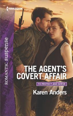 Image for The Agent's Covert Affair (To Protect and Serve)