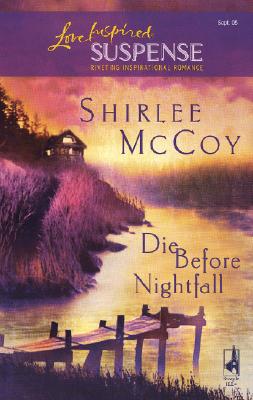 Die Before Nightfall (Love Inspired)