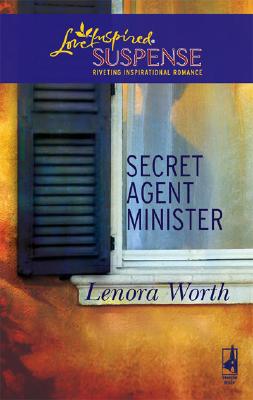 Secret Agent Minister (Christians for Amnesty, Intervention and Missions Series #1) (Steeple Hill Love Inspired Suspense #68)
