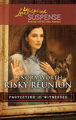 Risky Reunion (Protecting the Witnesses, 6)