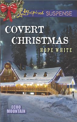 Covert Christmas (Echo Mountain, 2)