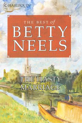 The Hasty Marriage (Best of Betty Neels)