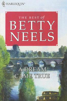 A Dream Came True (Best of Betty Neels)
