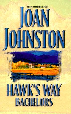 Hawk'S Way Bachelors (Trade Paperback) (Silhouette Promo)