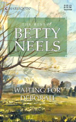 Waiting For Deborah The Best Of Betty Neels (Reader's Choice)