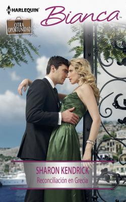 Reconciliaci n en Grecia (Harlequin BiancaThe Greek's Marriage Bargain) (Spanish Edition)